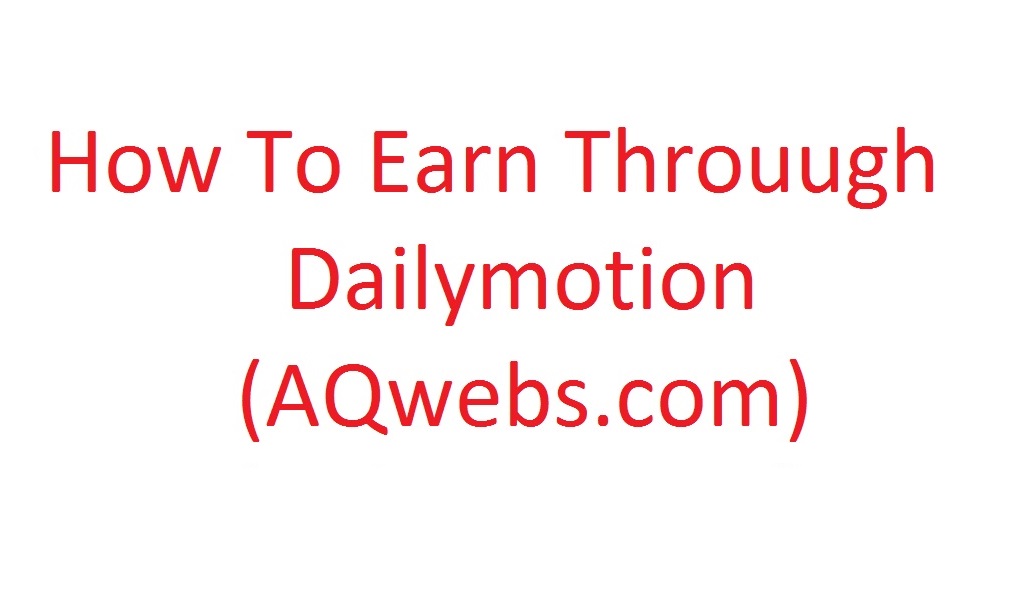 how to earn through dailymotion