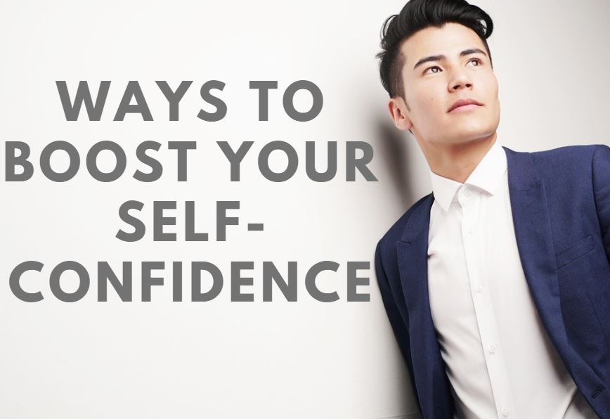 30 Proven Ways to Boost Your Self-Confidence