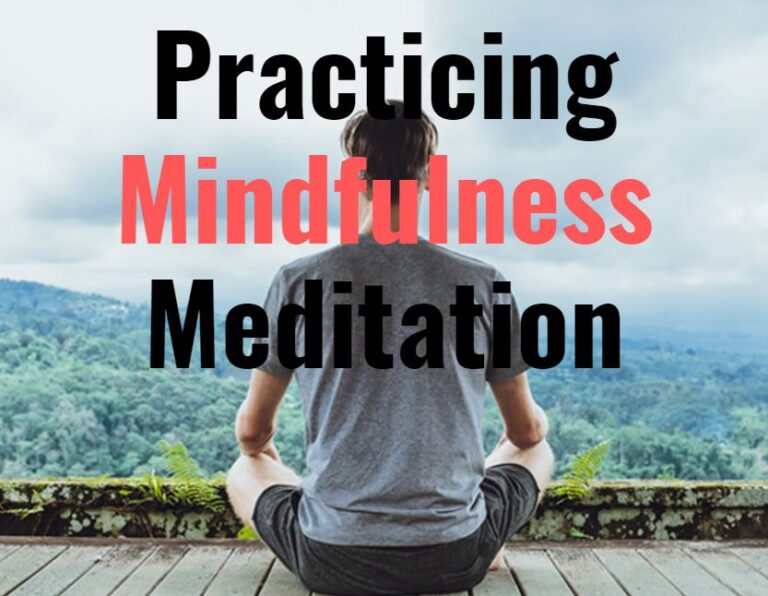 Mindfulness Meditation - Characteristics, Benefits & How to Practice it