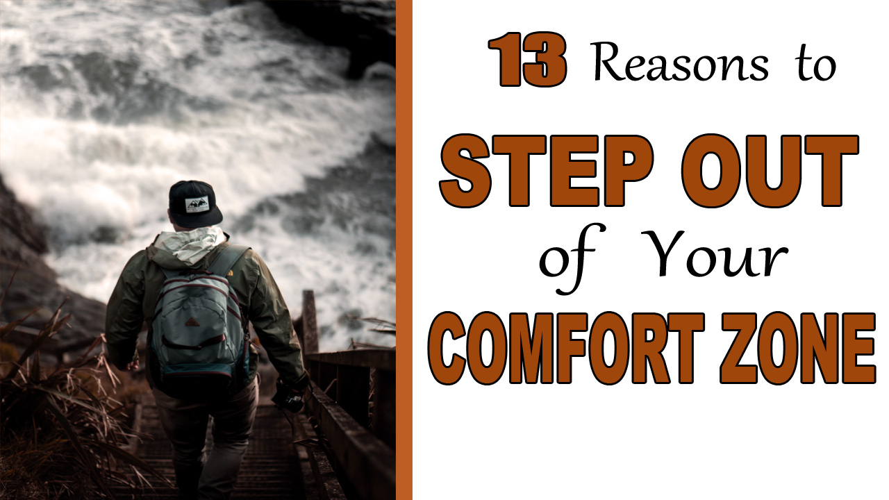 13 Reasons to Step Out of Your Comfort Zone