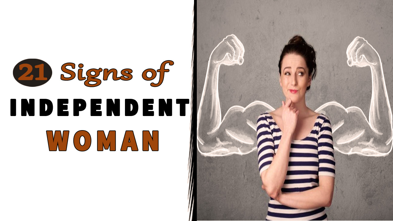 21 Signs of Independent Woman