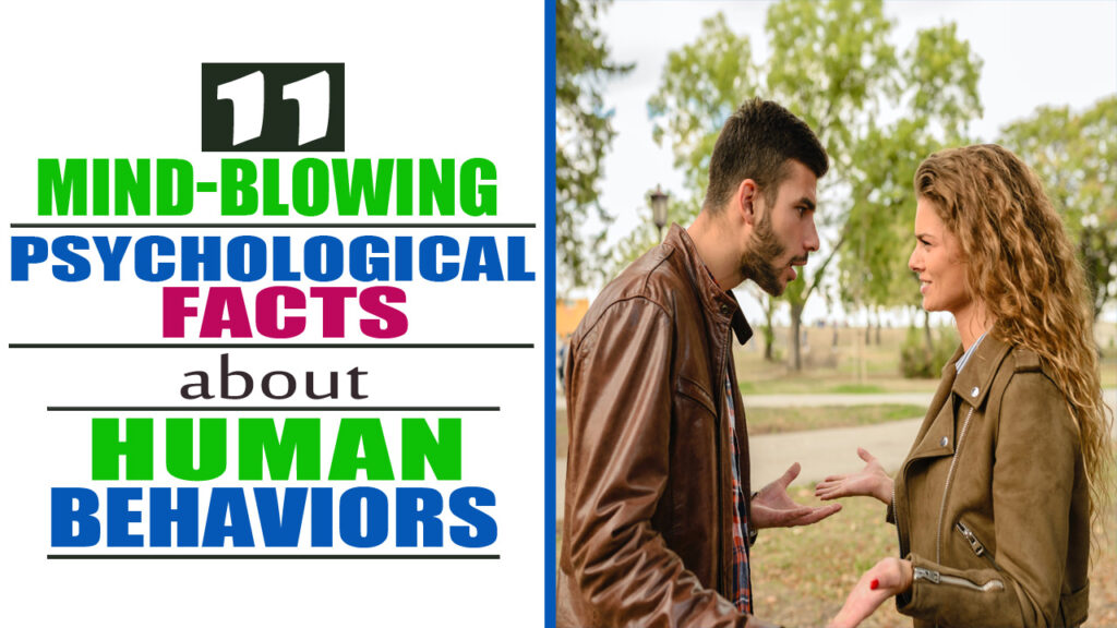 11 Mind Blowing Psychological Facts About Human Behaviors Aqwebs